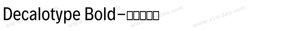 Decalotype Bold字体转换